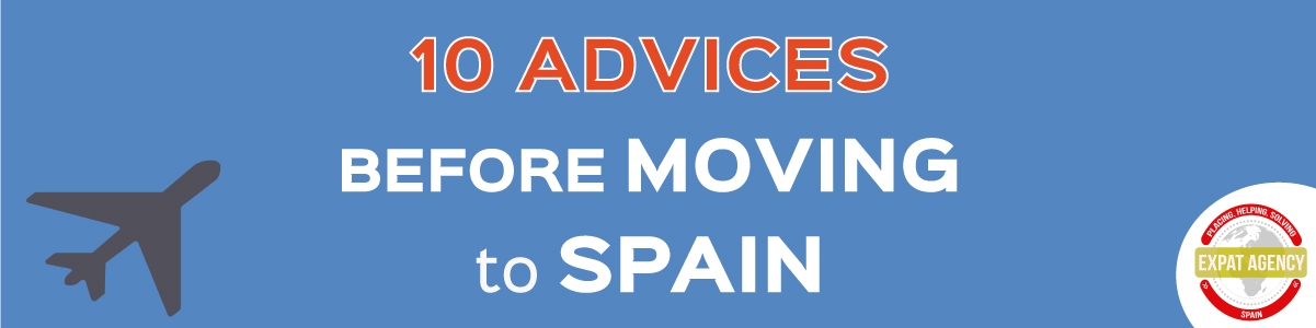 10 ADVICES BEFORE MOVING TO SPAIN